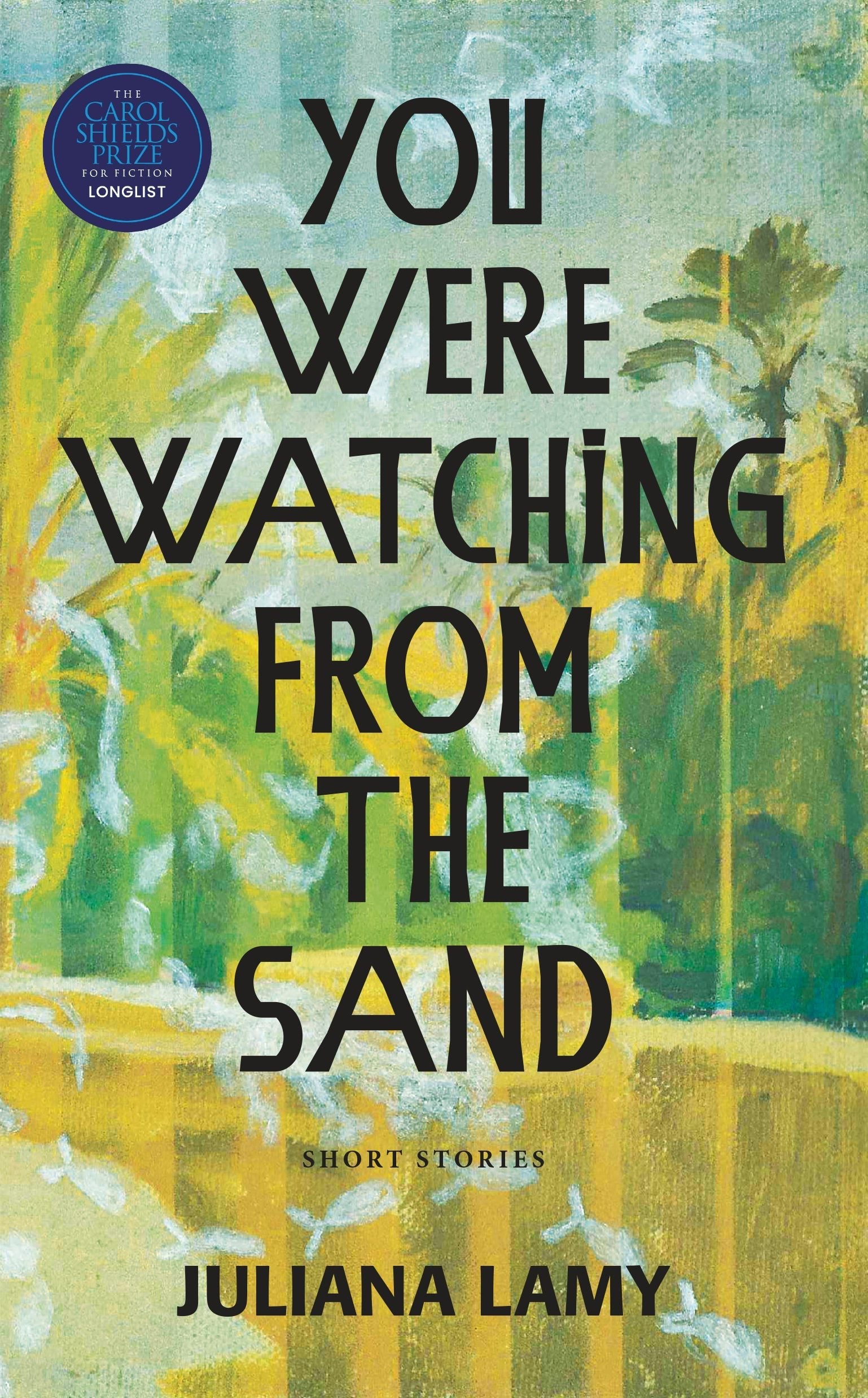 Book cover image for You Were Watching from the Sand ISBN: 9781636281063
